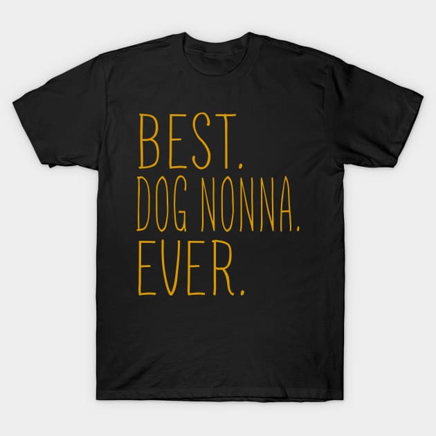 Best Dog Nonna Ever Cool T-Shirt by Flavie Kertzmann